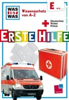 Helene Brewitz, Johanna Kern, Raphael Volery, Raphael Volery - WAS IST WAS Wissensschatz von A-Z: WAS IST WAS Wissensschatz von A-Z, Erste Hilfe