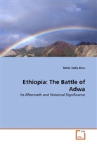 Molla Tedla Birru - Ethiopia: The Battle of Adwa