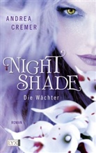 Andrea Cremer - Nightshade - Die Wächter