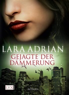 Lara Adrian - Gejagte der Dämmerung