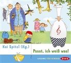 Kai Spitzl, Ka Spitzl, Kai Spitzl - Pssst, ich weiß was!, 1 Audio-CD (Hörbuch)