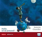 Jostein Gaarder, Wolfgang Condrus, Christian Giese - Hallo, ist da jemand?, 1 Audio-CD (Audiolibro)