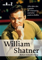 Robert Schnakenberg - William Shatner von A bis Z
