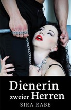 Sira Rabe - Dienerin zweier Herren