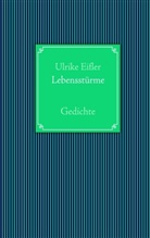 Ulrike Eifler - Lebensstürme