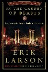 Erik Larson - In the Garden of Beasts