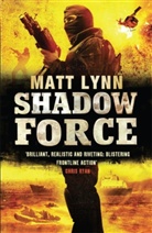 Matt Lynn, Lynn Matt - Shadow Force