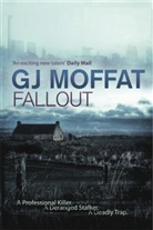 G J Moffat, G. J. Moffat, G.J. Moffat, Gj Moffat - Fallout