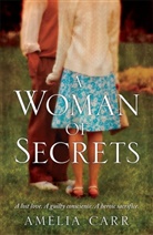 Amelia Carr - A Woman of Secrets