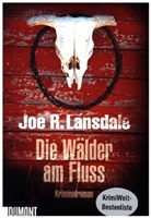 Joe R. Lansdale - Die Wälder am Fluss