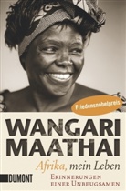 Wangari Maathai - Afrika, mein Leben