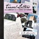 J. M. Sperandio - Travel Letters from an American Living in the Middle East-Bahrain