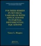 Victor Shapiro, Victor (Edward S. Shapiro Shapiro, Victor L. Shapiro - Fourier Series in Several Variables With Applications to Partial