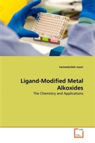 hameedullah Wazir - Ligand-Modified Metal Alkoxides