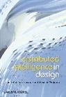 Distributed Intelligence in Design Sympo, Tuba Kocat?rk, T Kocaturk, Tuba Kocaturk, Tuba/ Medjdoub Kocaturk, Tub Kocatürk... - Distributed Intelligence in Design