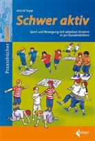 Astrid Sepp - Schwer aktiv