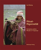 Ina Rösing - Ritual-Rigorosität