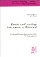 Volker Lingau, Volke Lingnau, Volker Lingnau - Einsatz von Controllinginstrumenten im Mittelstand