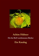 Achim Hübner - Die bei BoD erschienenen Bücher