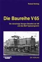 Roland Hertwig - Die Baureihe V 65