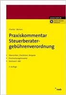 Jürgen F. Berners, Rudolf Charlier - Praxiskommentar Steuerberatergebührenverordnung