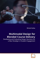 Michael Sankey - Multimodal Design for Blended Course Delivery