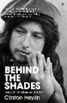 Clinton Heylin, Heylin Clinton, Joel Bernstein, Bernstein Joel - Behind the Shades