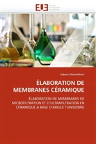 Sabeur Khemakhem, Khemakhem-S - Elaboration de membranes ceramique