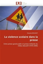 Françoise Boulmot, Boulmot-F - La violence scolaire dans la presse
