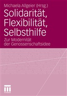 Michael Allgeier, Michaela Allgeier - Solidarität, Flexibilität, Selbsthilfe