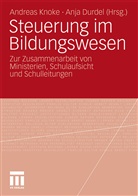 Durde, Durdel, Durdel, Anja Durdel, Knok, Andrea Knoke... - Steuerung im Bildungswesen