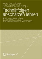 BEECROFT, Beecroft, Richard Beecroft, Mar Dusseldorp, Marc Dusseldorp - Technikfolgen abschätzen lehren