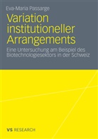 Eva-Maria Passarge - Variation institutioneller Arrangements