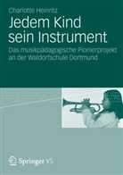 Charlotte Heinritz - Jedem Kind sein Instrument