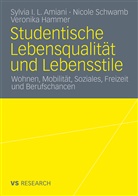 Sylvia I. L. Amiani, Sylvia Isuyi Litul Amiani, Sylvia Isuyi Litula Amiani, Hammer, Veronika Hammer, Nicol Schwamb... - Studentische Lebensqualität und Lebensstile