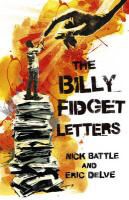 Nick Battle, Nick Delve Battle, Eric Delve - Billy Fidget Letters