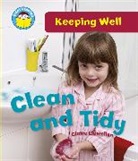 Claire Llewellyn - Clean and Tidy