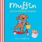 Clara Vulliamy - Muffin and the Birthday Surprise