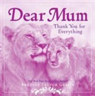 Bradley Greive, Bradley Trevor Greive - Dear Mum