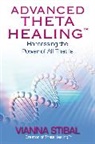 Vianna Stibal, Stibal Vianna - Advanced Theta Healing