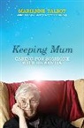 Marianne Talbot, Talbot Marianne - Keeping Mum