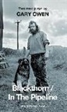 Gary Owen, Gary (Author) Owen - Blackthorn/In the Pipeline