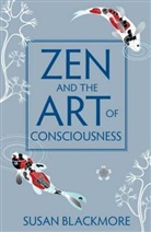 Susan Blackmore, Blackmore Susan - Zen and the Art of Consciousness