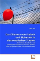 Petra Jahn - Das Dilemma von Freiheit und Sicherheit in demokratischen Staaten