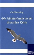 Carl Berenberg - Die Nordseeinseln an der deutschen Küste
