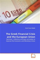 Horst Franz Sladek - The Greek Financial Crisis and the European Union