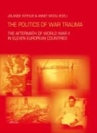 Jolande Withuis, Jolande (EDT)/ Mooij Withuis, Annet Mooij, Jolande Withuis - The Politics of War Trauma