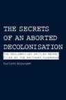 Carlson Anyangwe - The Secrets of an Aborted Decolonisation