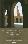 Mohammed Hamdouni Alami - Art and Architecture in the Islamic Tradition