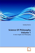 Sandeep Sharma - Science Of Philosophy Volume 1